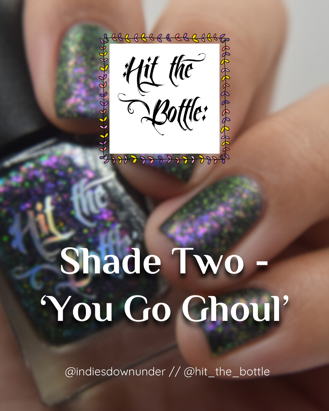 ⭐Hit The Bottle - You Go Ghoul (Flakies)