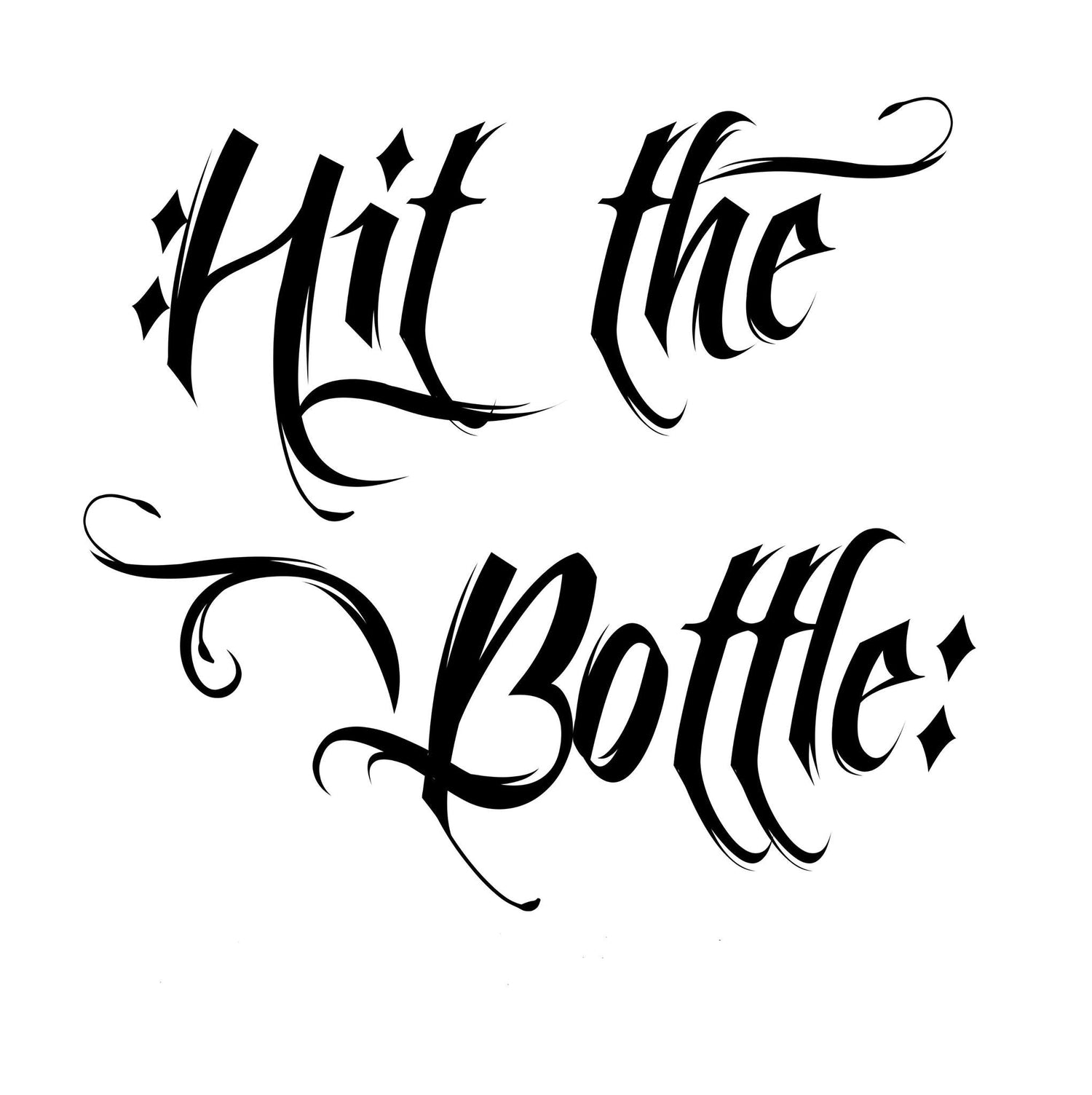 Hit The Bottle